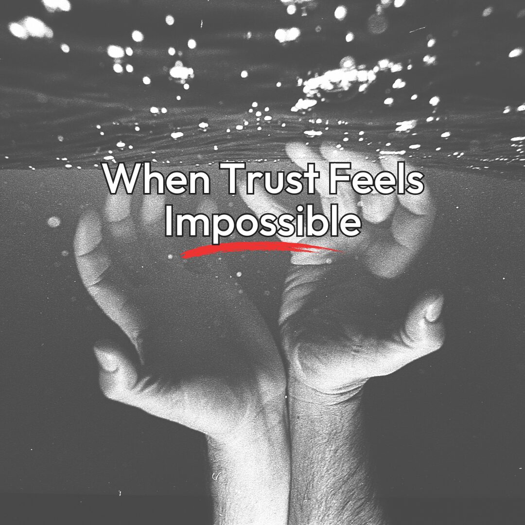 How to Build Trust After Trauma