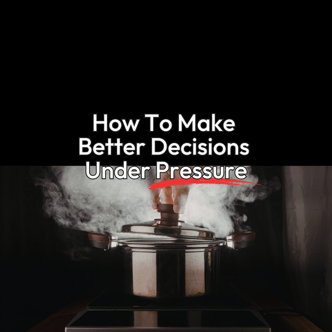 Decision Making Under Stress Decision Making Under Stress
