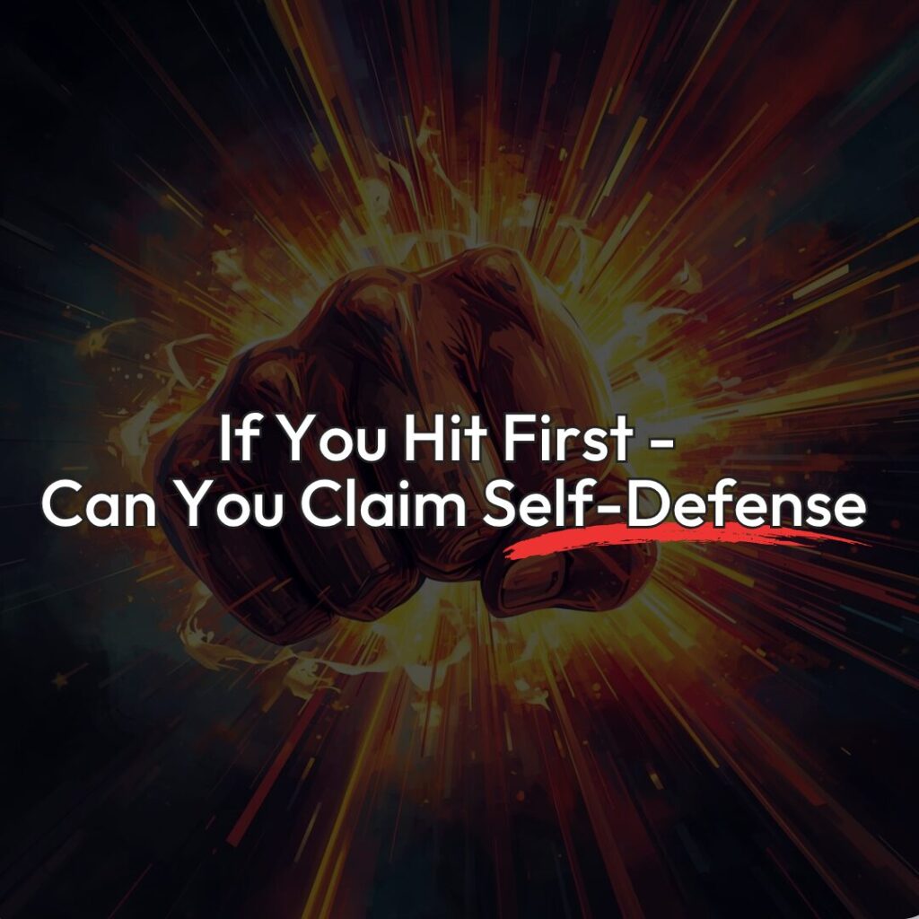 When Can You Hit First in Self-Defense?
