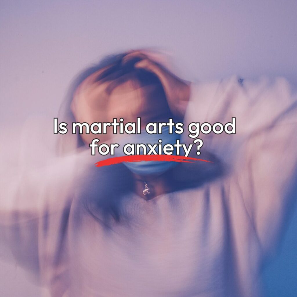 How Self Defense Classes Help With Social Anxiety