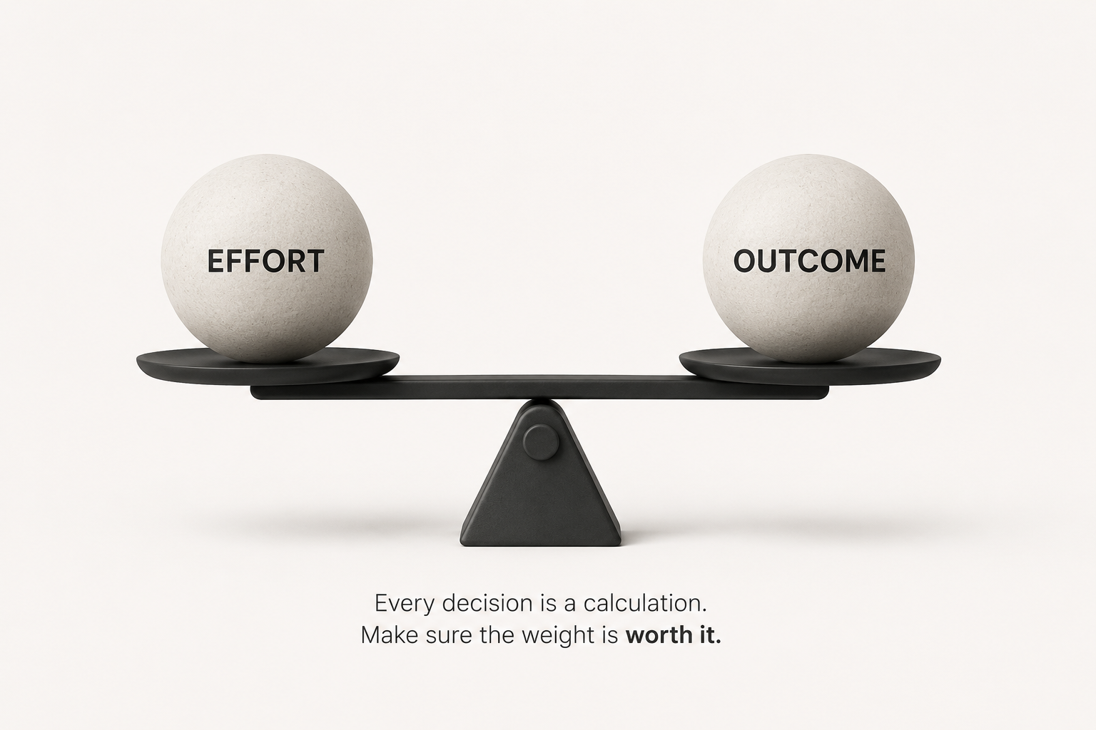 Balance scale weighing effort against outcome, representing persistence and knowing when to walk away from a goal.